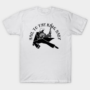 Hail To The King, Baby T-Shirt